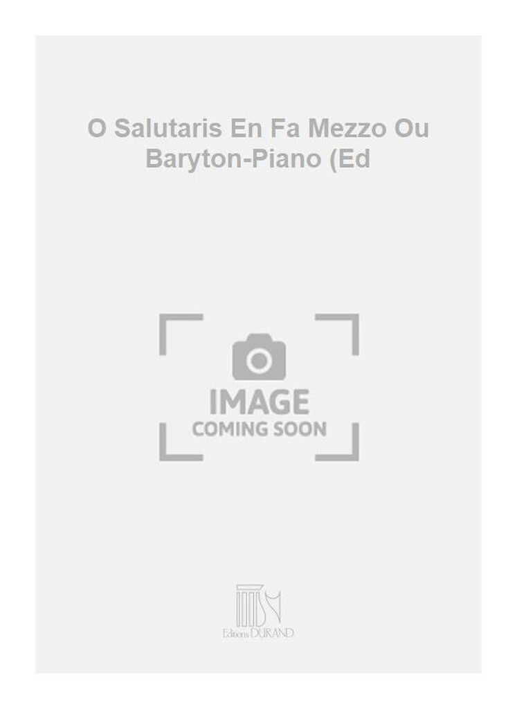 O Salutaris En Fa Mezzo Ou Baryton-Piano (Ed